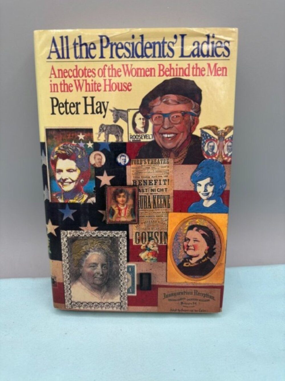 Peter Hay: All The Presidents ladies 1988 Hardcover